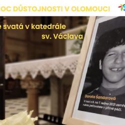 Noc důstojnosti uctí Dorotinu památku a připomene nastavení systému sociálních služeb